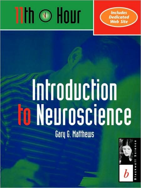 Cover for Matthews · 11th Hour: Introduction to Neuroscience - Eleventh Hour - Boston (Paperback Book) (1999)