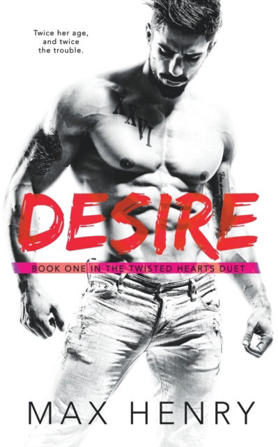 Cover for Max Henry · Desire - Twisted Hearts (Paperback Book) (2020)