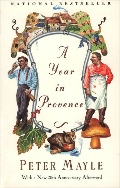 A Year in Provence - Peter Mayle - Kirjat - Vintage - 9780679731146 - tiistai 4. kesäkuuta 1991