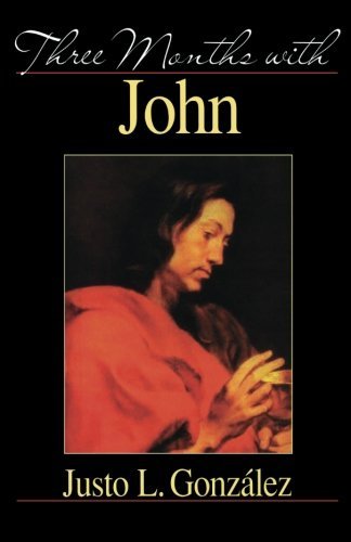 Cover for Justo L. González · Three Months with John (Paperback Book) (2005)