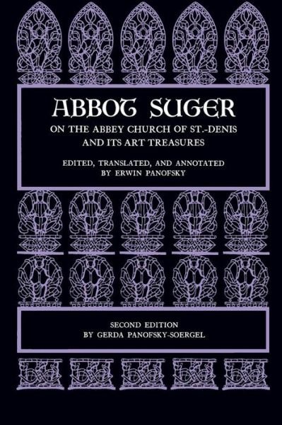 Cover for Abbot Suger · Abbot Suger on the Abbey Church of St. Denis and Its Art Treasures: Second Edition (Paperback Book) [2 Revised edition] (1979)