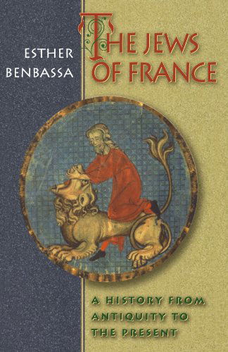 Cover for Esther Benbassa · The Jews of France: A History from Antiquity to the Present (Paperback Book) (2001)