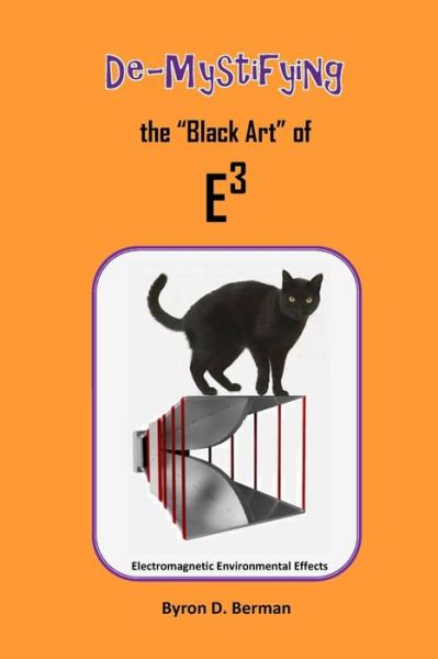 Cover for Byron D Berman · De-Mystifying the &quot;Black Art&quot; of E3 (Paperback Book) (2017)