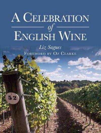 Cover for Liz Sagues · A Celebration of English Wine (Paperback Book) (2018)