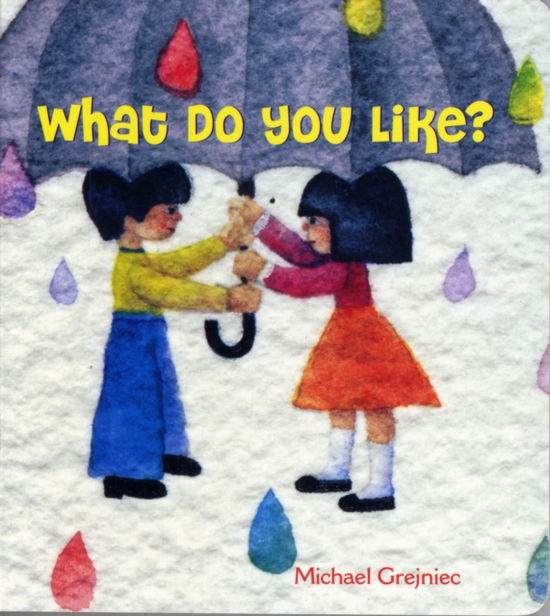 Cover for Michael Grejniec · What do You Like? (Board book) (2008)