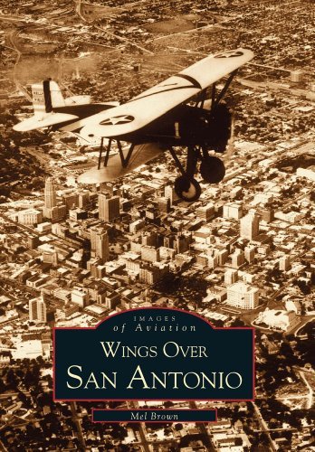 Cover for Mel Brown · Wings over San Antonio (Images of Aviation: Texas) (Paperback Book) (2001)