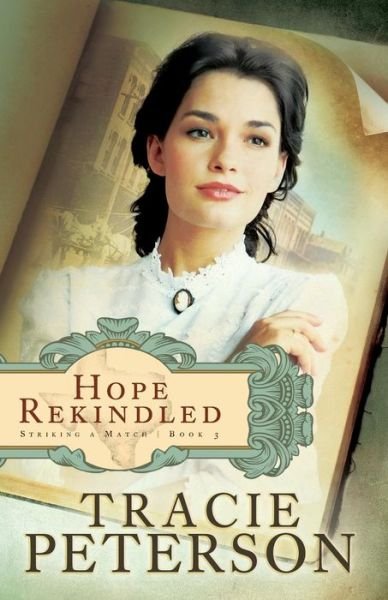 Cover for Tracie Peterson · Hope Rekindled (Paperback Book) (2011)