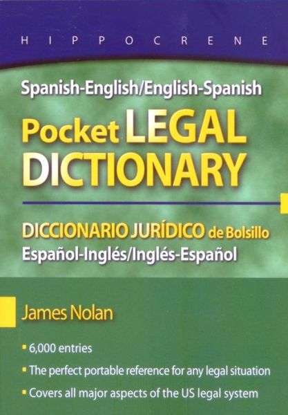 Cover for James Nolan · Spanish-English / English-Spanish Pocket Legal Dictionary / Diccionario Juridico de Bolsillo Espanol-Ingles / Ingles-Espanol (Paperback Book) (2008)