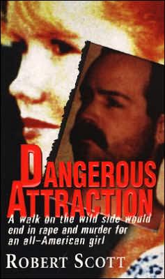 Cover for Robert Scott · Dangerous Attraction (Paperback Book) [1st edition] (2015)