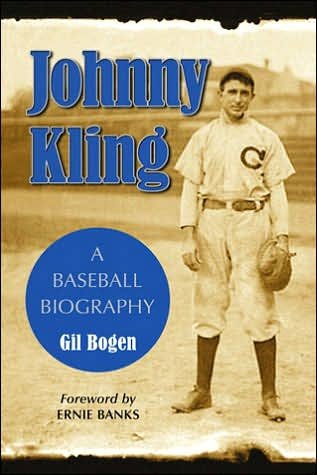 Cover for Gil Bogen · Johnny Kling: A Baseball Biography (Paperback Book) (2006)