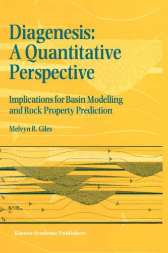Diagenesis: A Quantitative Perspective: Implications for Basin Modelling and Rock Property Prediction - Melvyn R. Giles - Books - Springer - 9780792348146 - October 31, 1997
