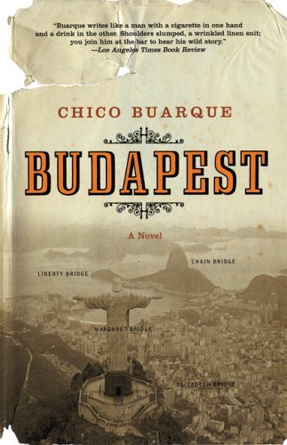 Budapest - Chico Buarque - Books - Grove Press / Atlantic Monthly Press - 9780802142146 - September 8, 2005