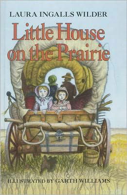 Cover for Laura Ingalls Wilder · Little House on the Prairie (Innbunden bok) (2010)
