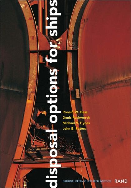 Disposal Options for Ships - Ronald W. Hess - Kirjat - RAND - 9780833030146 - torstai 30. elokuuta 2001