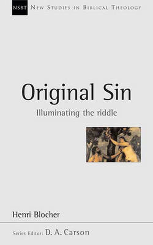 Cover for Henri Blocher · Original Sin: Illuminating The Riddle - New Studies in Biblical Theology (Taschenbuch) (1997)