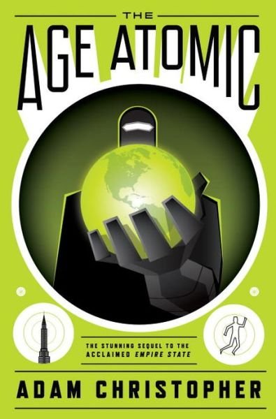 Cover for Adam Christopher · The Age Atomic - Empire State (Pocketbok) (2013)