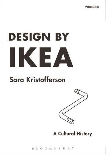 Cover for Sara Kristoffersson · Design by IKEA: A Cultural History (Paperback Book) (2014)