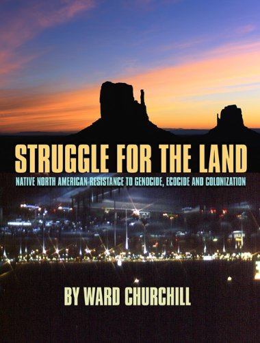 Cover for Ward Churchill · Struggle for the Land: Native North American Resistance to Genocide, Ecocide, and Colonization (Paperback Bog) [2 Rev edition] (2002)