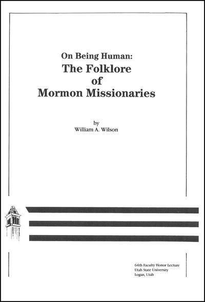 Cover for William Wilson · On Being Human: Folklore of Mormon Missionaries (Paperback Book) (1981)