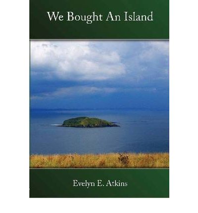 Cover for Evelyn E. Atkins · We Bought an Island (Paperback Book) [15 Revised edition] (2010)