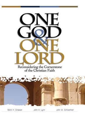 Cover for Mark H. Graeser · One God &amp; One Lord (Book) [1st ed edition] (2010)