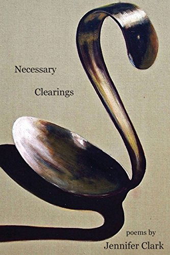 Cover for Jennifer Clark · Necessary Clearings (Paperback Book) (2014)