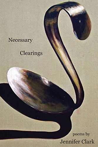 Cover for Jennifer Clark · Necessary Clearings (Pocketbok) (2014)