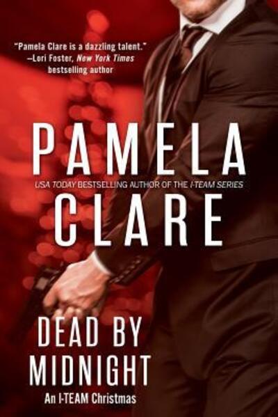 Cover for Pamela Clare · Dead By Midnight An I-Team Christmas (Paperback Book) (2015)