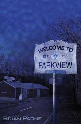 Cover for Brian Paone · Welcome to Parkview (Paperback Book) (2010)