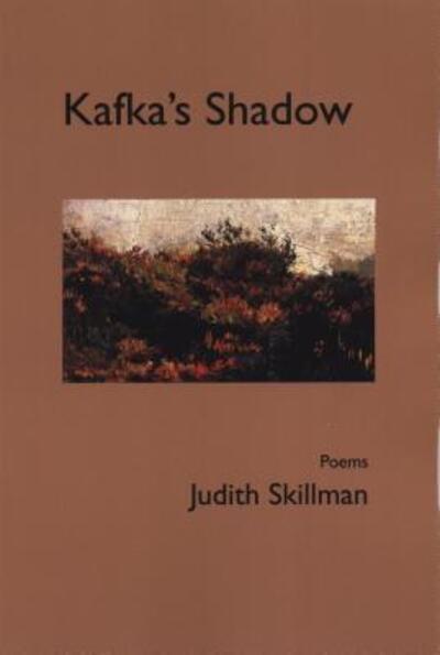 Cover for Judith Skillman · Kafka's Shadow (Paperback Book) (2017)