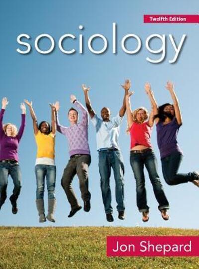 Cover for Jon Shepard · Sociology - 12ed (Hardcover Book) (2017)