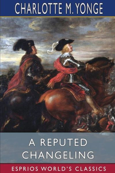 Cover for Charlotte M Yonge · A Reputed Changeling (Esprios Classics) (Paperback Book) (2024)