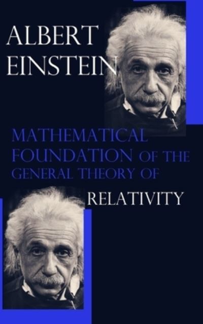 Cover for Albert Einstein · Mathematical Foundation of the General Theory of Relativity (Gebundenes Buch) (2024)