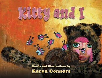 Karyn Connors · Kitty and I (Paperback Book) (2023)