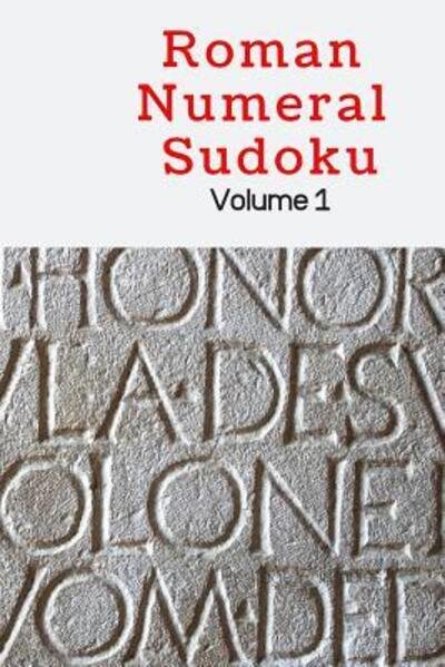 Cover for Heritage Printables · Roman Numeral Sudoku Volume 1 (Pocketbok) (2019)