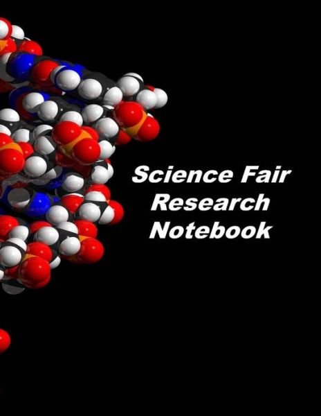 Cover for Donald Johnson · Science Fair Research Notebook : Experiment Documentation and Lab Tracker (Paperback Book) (2019)