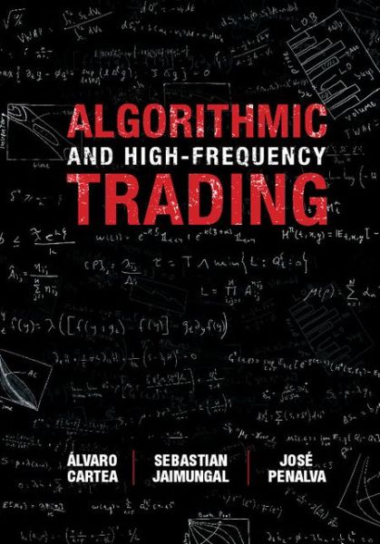 Cover for Cartea, Alvaro (University College London) · Algorithmic and High-Frequency Trading (Gebundenes Buch) (2015)