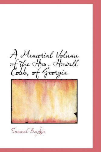 Cover for Samuel Boykin · A Memorial Volume of the Hon. Howell Cobb, of Georgia (Paperback Book) (2009)