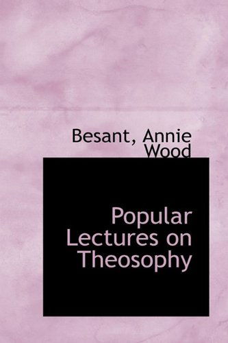 Cover for Besant Annie Wood · Popular Lectures on Theosophy (Paperback Book) (2009)