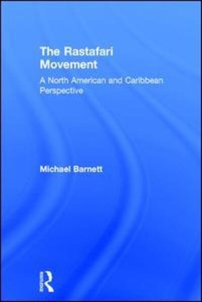 Cover for Michael Barnett · The Rastafari Movement: A North American and Caribbean Perspective (Innbunden bok) (2017)