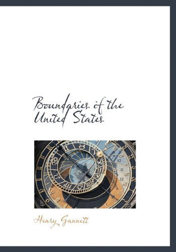 Cover for Henry Gannett · Boundaries if the United States (Hardcover Book) (2010)