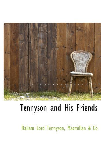 Cover for Hallam Lord Tennyson · Tennyson and His Friends (Hardcover Book) (2010)