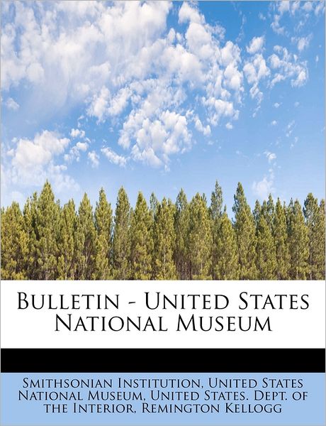 Cover for Smithsonian Institution · Bulletin - United States National Museum (Paperback Book) (2009)