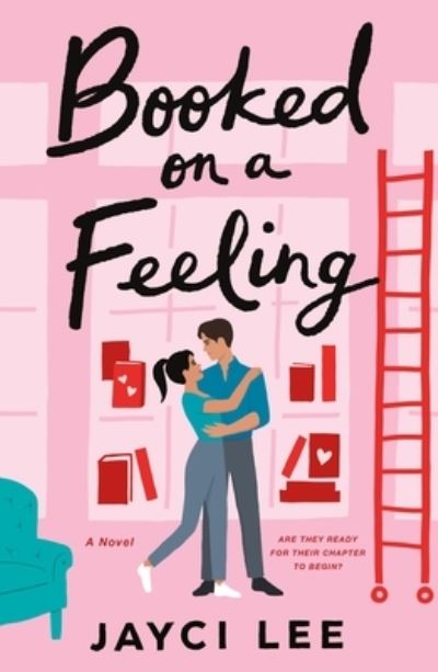 Cover for Jayci Lee · Booked on a Feeling: A Novel (Taschenbuch) (2022)