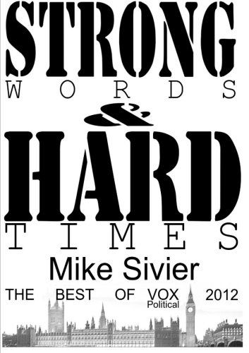 Mike Sivier · Vox Political: Strong Words and Hard Times (Paperback Book) (2013)