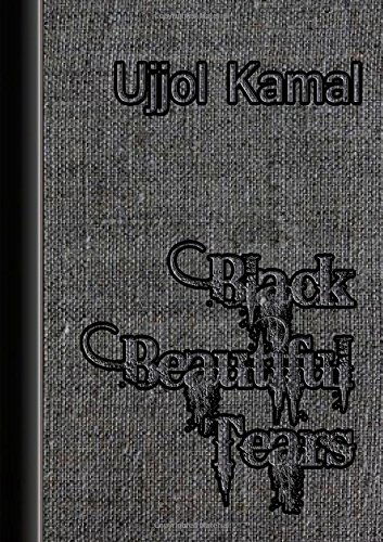 Cover for Ujjol Kamal · Black Beautiful Tears (Paperback Book) (2014)