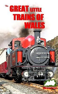 Cover for Bailey, Director of Product Design John (CA Technologies) · Great Little Trains of Wales (Paperback Book) (2017)