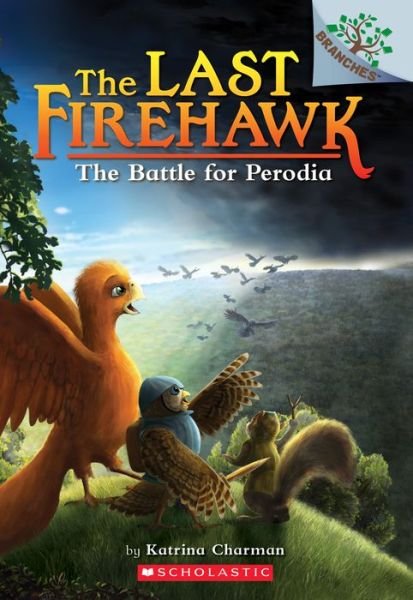 Cover for Katrina Charman · The Battle for Perodia: A Branches Book (The Last Firehawk #6) - The Last Firehawk (Paperback Book) (2019)