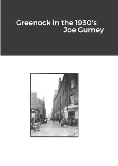 Cover for Joe Gurney · Greenock in the 1930's (Paperback Book) (2021)