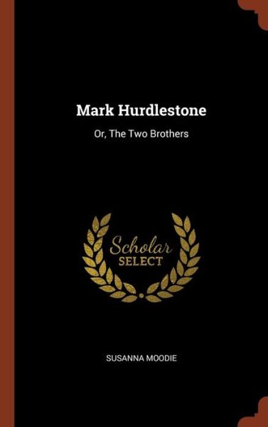 Cover for Susanna Moodie · Mark Hurdlestone (Hardcover Book) (2017)